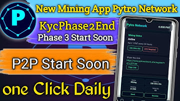 New Mining App Pytro Network | Pytro Network Kyc Submit | Pytro Network Complete Details