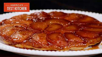 Make a Perfect Tarte Tatin Using Our Foolproof Method | America's Test Kitchen