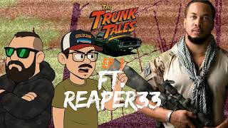 The Trunk Tales Ep 1 | Ft Reaper 33 Nick Irving
