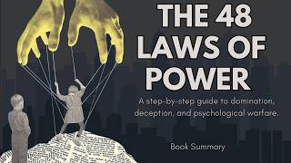 Why Everyone Fears The 48 Laws of Power.