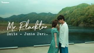 [Mr. Plankton] Smile - Junha Park (박준하) | Lyrics   Vietsub | Peekaboo