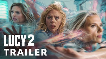 Lucy 2 (2025) - First Trailer | Scarlett Johansson, Morgan Freeman