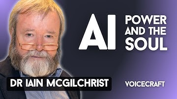 Intuition, Cosmic Drives, AI and the Soul | Iain McGilchrist