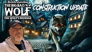 BIG BAD WOLF Construction Update! The Wolf's Revenge at Busch Gardens Williamsburg