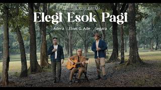 Ebiet G. Ade, Adera, Segara - Elegi Esok Pagi