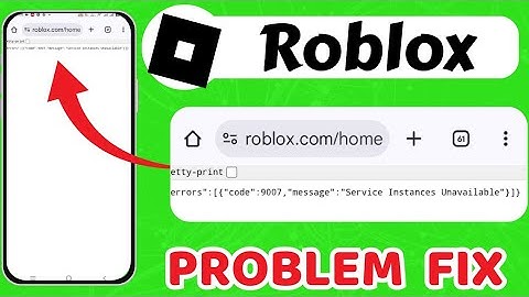 How to Fix Roblox Error 9007 || Service Instances Unavailable Problem Update || Roblox Server Down