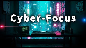 Binary Concentration • Cyberpunk Study & Coding Playlist