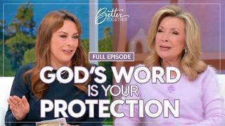 God’s Word Overcomes Every Lie: Walk in Victory Today! | FULL EPISODE | Better Together on TBN