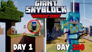 100 Hari Minecraft Hardcore GIANT SKYBLOCK