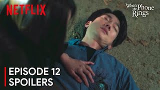 When the Phone Rings Episode 12 Preview & Spoilers [ENG SUB]