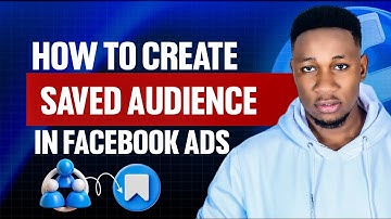 How to Create Saved Audience in Facebook Ads Step by Step 2025