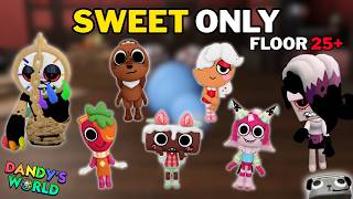 SWEET ONLY RUN (FLOOR 25 )