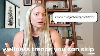 Dietitian DEBUNKS wellness trends