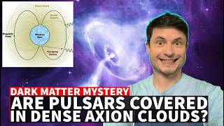 Neutron Stars May Be Covered in Axion Clouds Finally Explaining Dark Matter