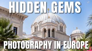 Unique Travel Experiences | Hidden Photography Gems of Europe