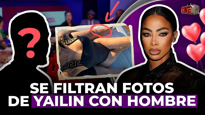 ¡PRIMICIA! SE FILTRAN FOTOS DE YAILIN CON EL HOMBRE POR EL QUE PLANTÓ A LAS CHIVIRICAS