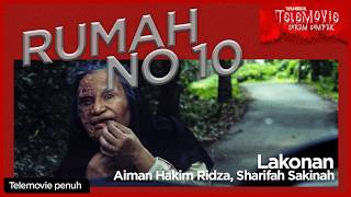 [EPISOD PENUH] RUMAH NO 10 (Aiman Hakim Ridza, Sharifah Sakinah) | THROWBACK TELEMOVIE SERAM GEMPAK