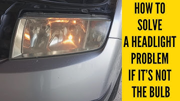 How To Diagnose A Headlight Problem In A Couple Of Minutes