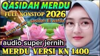 QASIDAH VERSI KN FULL BASS FULL NONSTOP MIX DUT TERBARU 