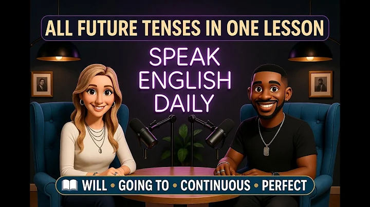 Future Tense Explained | Will, Going To & Present Continuous