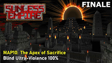 Doom II: Sunless Empire - MAP10: The Apex of Sacrifice (Blind Ultra-Violence 100%)