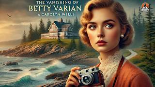 The Vanishing of Betty Varian 🕵️‍♂️🔍 | Mysterious Disappearance That Shocked Everyone!