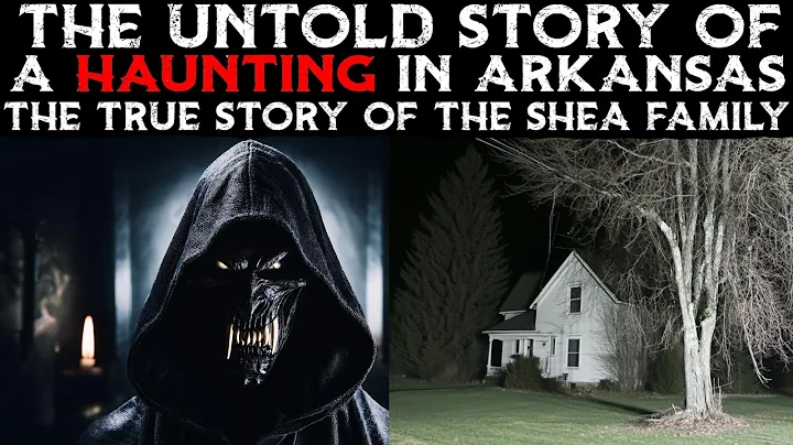 The Untold Story Of A Haunting In Arkansas The True Story of The Shea Family