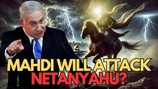 IMAM MAHDI AND NET@ANYAHU?