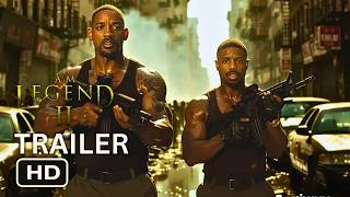 I Am Legend 2 - First Trailer (2025) | Will Smith, Michael B. Jordan