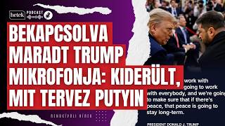 Bekapcsolva maradt Trump mikrofonja: kiderült, mit tervez Putyin | Rendkívüli hírek