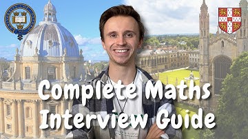 The Complete Oxbridge Maths Interview Guide (Cambridge/Oxford)