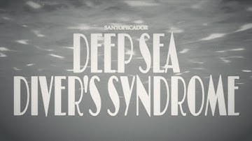 SANTOPECADOR - Deep Sea Diver