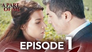 A Part of Me Episode 1 | English Subtitles | Kaderimin Yazildigi Gun