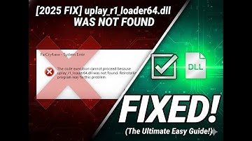 How to Fix “uplay_r1_loader64.dll Was Not Found” Error on Windows 10/11 | 100% Working (2026)