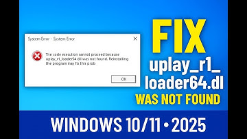 [SOLVED] uplay_r1_loader64.dll Missing or Not Found on Windows 10/11 – Easy Fix (2026)