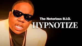 The Notorious B.I.G. - Hypnotize [4K]