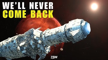 Why Anyone Who Goes to Mars Will NEVER Come Back to Earth