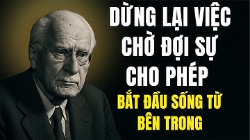 Bí Mật Tâm Thế: Từ Phản Ứng Thành Làm Chủ Cuộc Đời | Tâm lý học Carl Jung