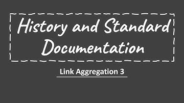 IEEE Standard Documentation || IEEE802.3ad to IEEE802.1AX Transition || Link Aggregation 3