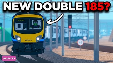 CLASS 185 & 385 *DOUBLE* UNITS!? (SCR Sneak Peek)