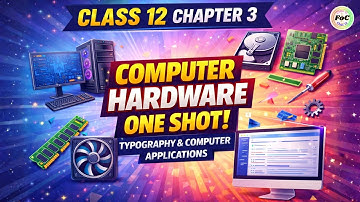 Computer Hardware One Shot 🔥 | Class 12 | Typography & Computer Applications 817 Chapter 3 | CBSE
