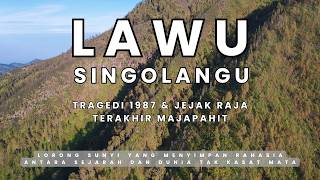 LAWU Singolangu - Jalur Sunyi Tragedi 1987 dan Jejak Raja Terakhir Majapahit | RIKAS HARSA