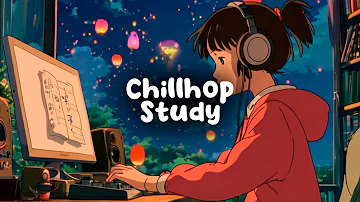 Chillhop Study 📚 Lofi hip hop to Study 📚 Deep Focus, Relaxing Music || Chill Music