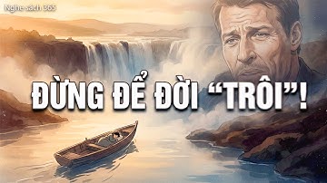 Đừng để đời "TRÔI" vô định! 3 Bài học xương máu từ sách Tony Robbins (Review chi tiết)