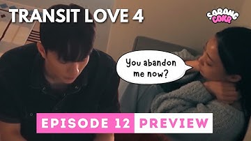 THE WAR OF EXES | Transit Love Season 4 Episode 12 Preview