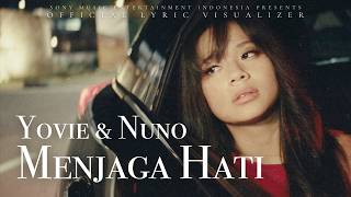 Yovie & Nuno - Menjaga Hati ( Lyric Visualizer)