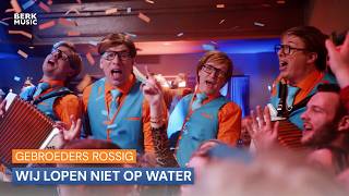 Gebroeders Rossig - Wij Lopen Niet Op Water