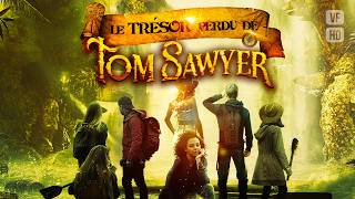 TOM SAWYER'S LOST TREASURE⎪ADVENTURE⎪FAMILY⎪ Full Movie in French