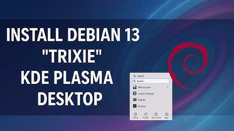 How To Install Debian 13 "Trixie" KDE Plasma Desktop From Start To Finish +Tips & Tricks [2025]