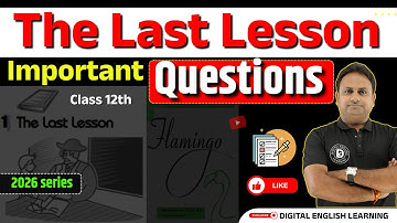 The Last Lesson Class 12 English | Most Important Questions 2026 Board Exam | Flamingo Chapter 1